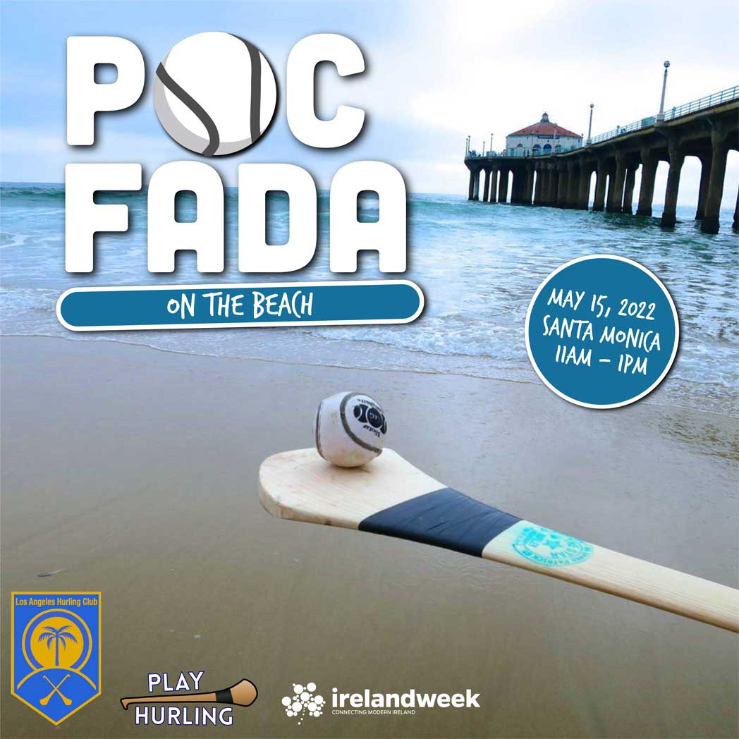 Poc-Fada-on-the-Beach---Los-Angeles-Ireland-Week-May-15-2022